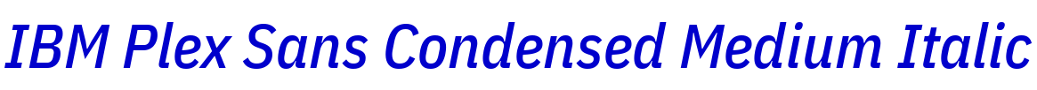 IBM Plex Sans Condensed Medium Italic フォント
